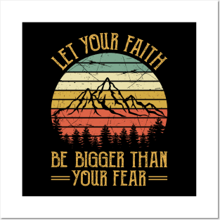 Vintage Christian Let Your Faith Be Bigger Than Your Fear Posters and Art